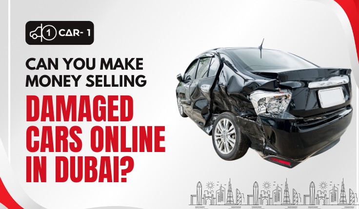 blogs/Can-You-Make-Money-Selling-Damaged-Cars-Online-in-Dubai