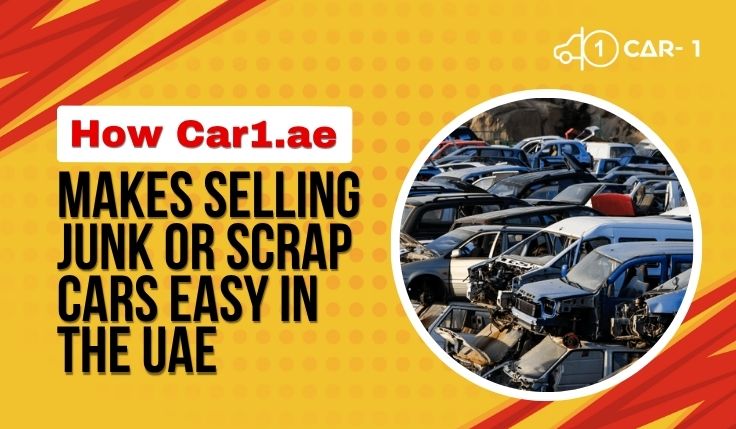 blogs/How-car1.ae-makes-selling-junk-or-scrap-cars-easy-in-the-UAE