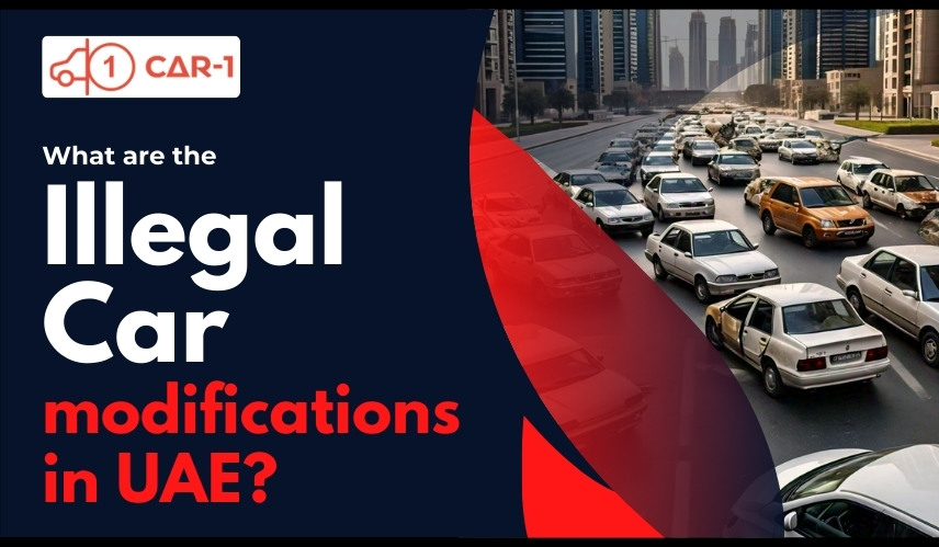 What Are the Illegal Car Modifications in UAE? - Car1
