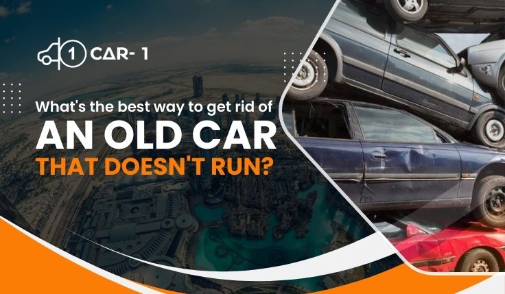 blogs/Whats-the-best-way-to-get-rid-of-an-old-car-that-doesn't-run