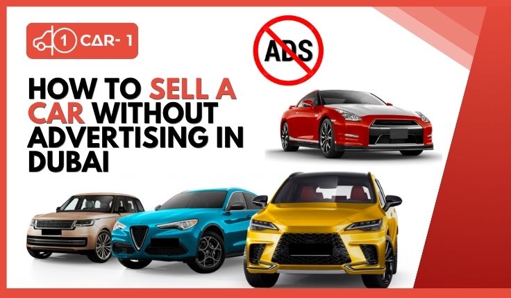 blogs/how-to-sell-a-car-without-advertising-in-dubai